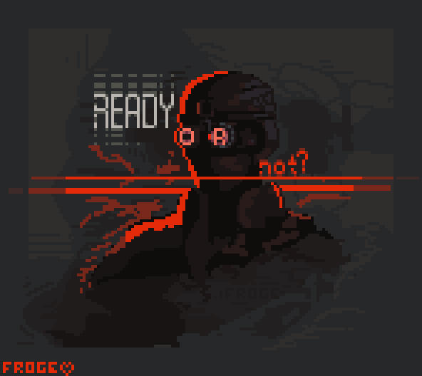 Ready Or Not (the game)